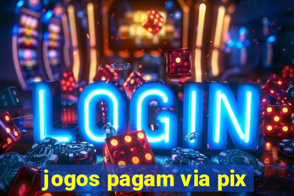 jogos pagam via pix